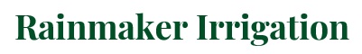Rainmaker Irrigation